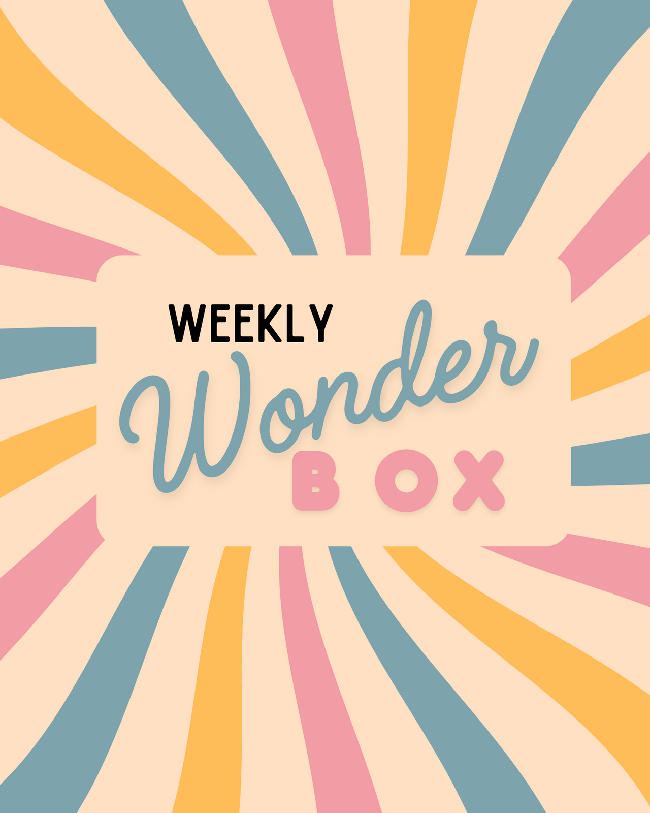 Weekly Wonder Box